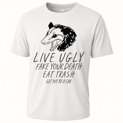 Live Ugly Fake Your Death Eat Trash Get Hit By A Car Opossum Performance Shirt