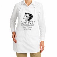 Live Ugly Fake Your Death Eat Trash Get Hit By A Car Opossum Apron