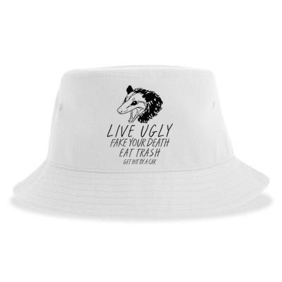 Live Ugly Fake Your Death Eat Trash Get Hit By A Car Opossum Sustainable Bucket Hat