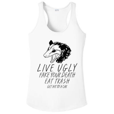 Live Ugly Fake Your Death Eat Trash Get Hit By A Car Opossum Ladies PosiCharge Competitor Racerback Tank