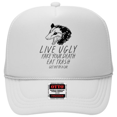 Live Ugly Fake Your Death Eat Trash Get Hit By A Car Opossum Trucker Hat