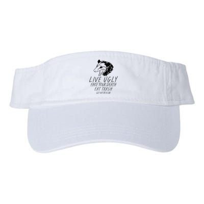 Live Ugly Fake Your Death Eat Trash Get Hit By A Car Opossum Visor