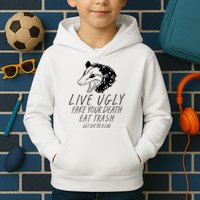 Live Ugly Fake Your Death Eat Trash Get Hit By A Car Opossum Kids Hoodie