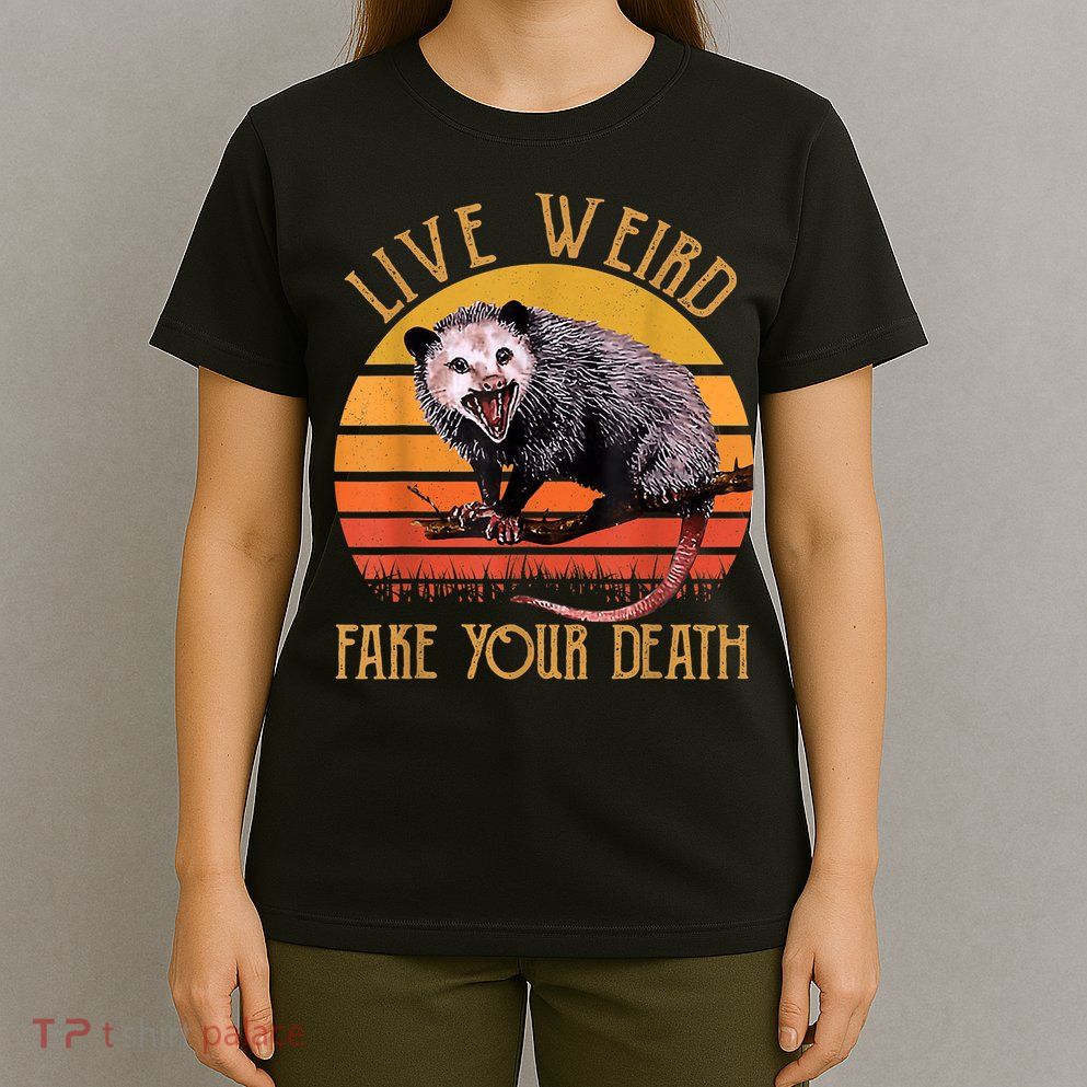 Live Ugly Fake Your Death Fynny Retro Vintage Opossum T-Shirt