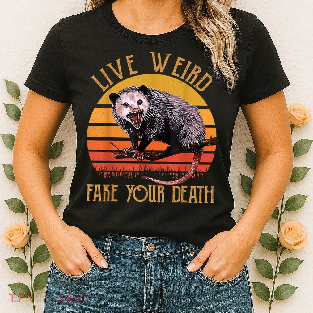Live Ugly Fake Your Death Fynny Retro Vintage Opossum Womens T-Shirt