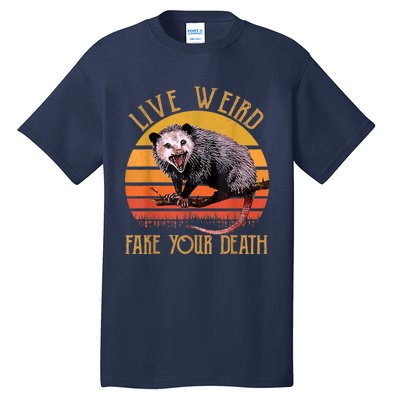 Live Ugly Fake Your Death Fynny Retro Vintage Opossum Tall T-Shirt