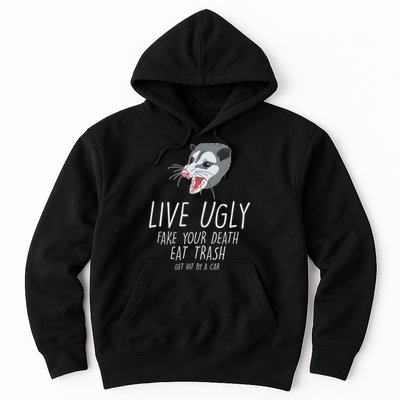Live Ugly Fake Your Death Eat Trash Opossum Hoodie