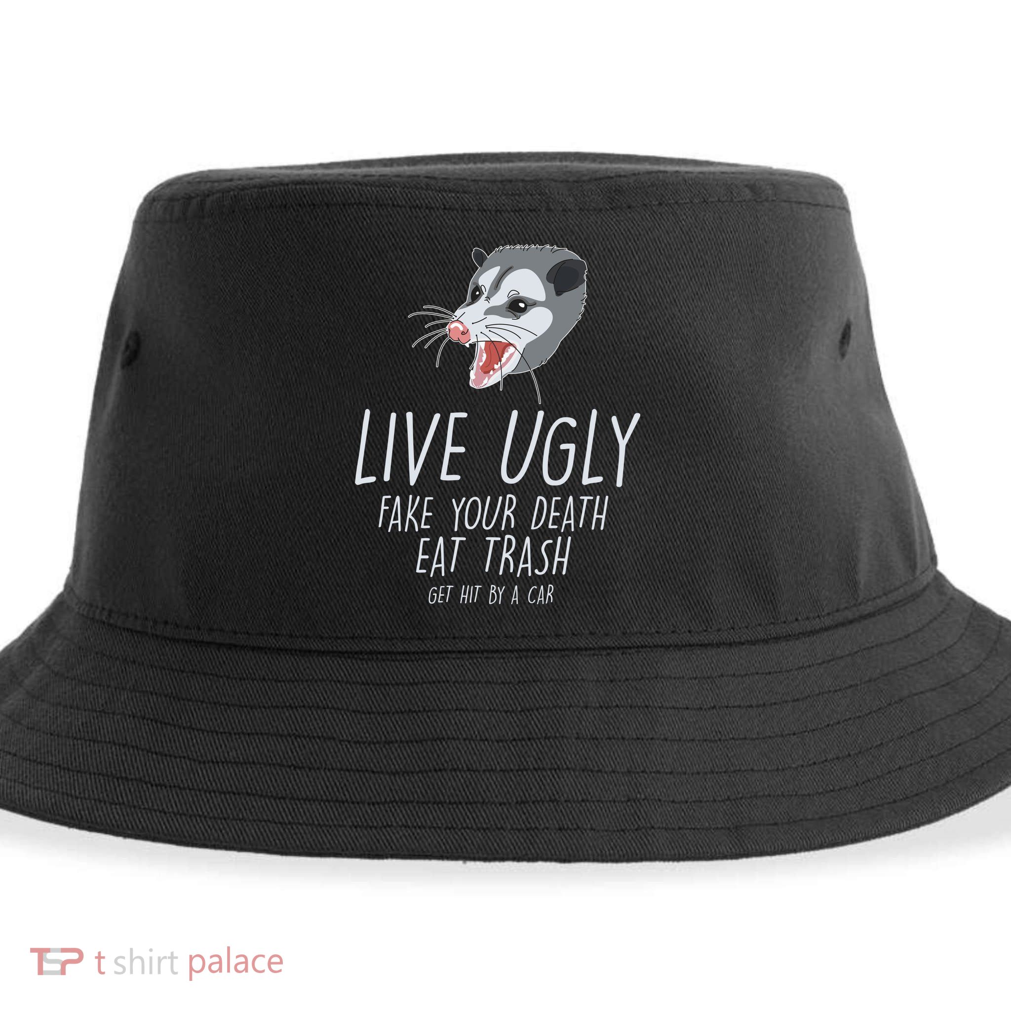 Live Ugly Fake Your Death Eat Trash Opossum Sustainable Bucket Hat