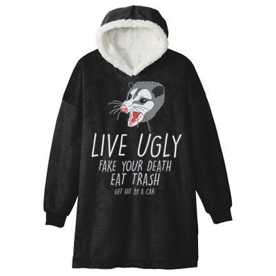 Live Ugly Fake Your Death Eat Trash Opossum Hooded Wearable Blanket