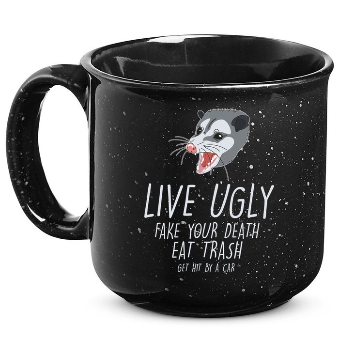 Live Ugly Fake Your Death Eat Trash Opossum 15oz Campfire Ceramic Mug