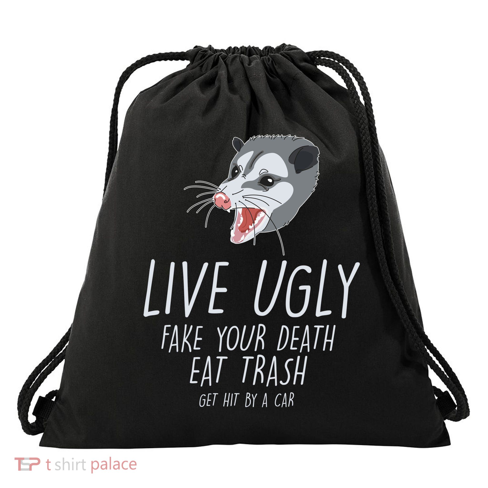 Live Ugly Fake Your Death Eat Trash Opossum Drawstring Bag