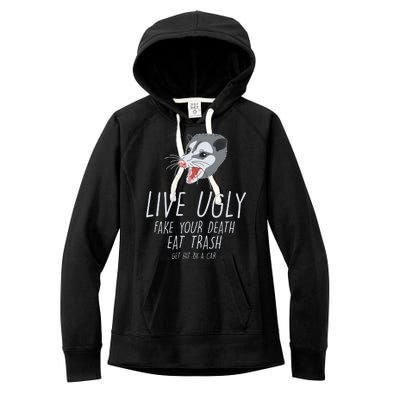 Live Ugly Fake Your Death Eat Trash Opossum Women's Fleece Hoodie