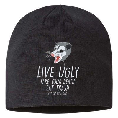 Live Ugly Fake Your Death Eat Trash Opossum Sustainable Beanie