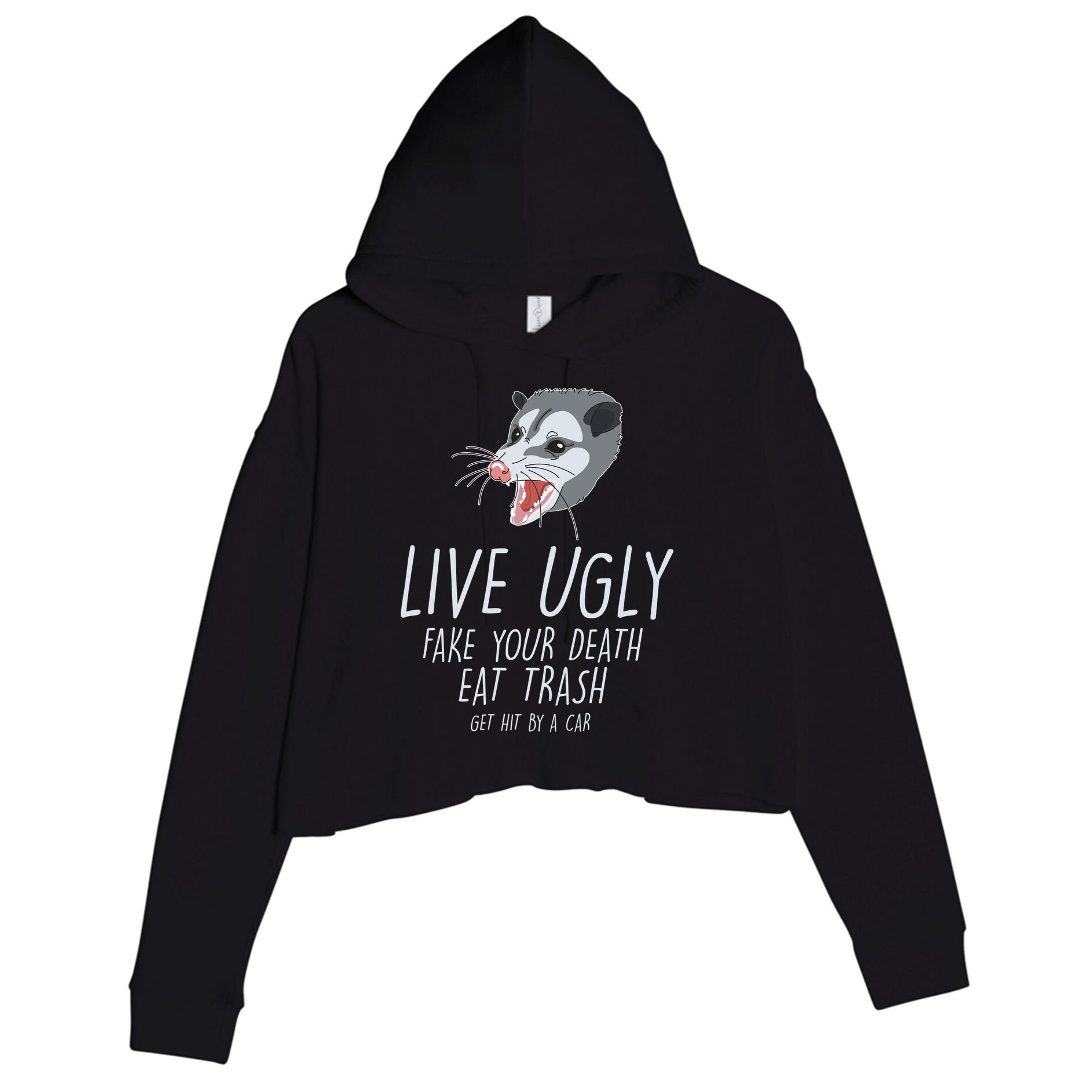 Live Ugly Fake Your Death Eat Trash Opossum Crop Fleece Hoodie