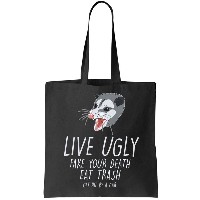 Live Ugly Fake Your Death Eat Trash Opossum Bag