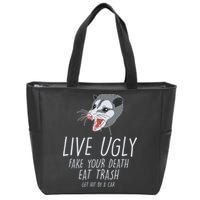 Live Ugly Fake Your Death Eat Trash Opossum Zip Tote Bag