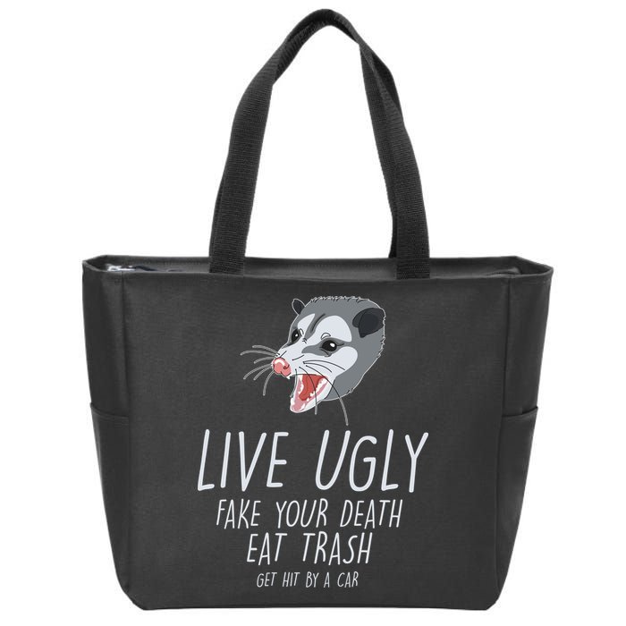 Live Ugly Fake Your Death Eat Trash Opossum Zip Tote Bag