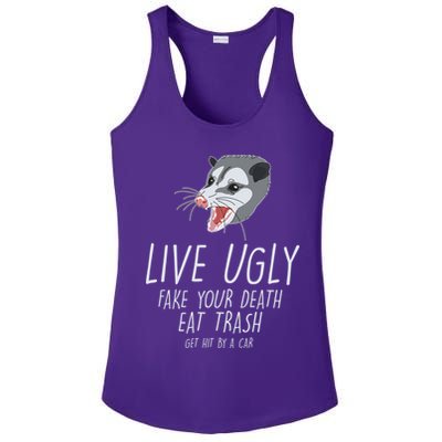Live Ugly Fake Your Death Eat Trash Opossum Ladies PosiCharge Competitor Racerback Tank