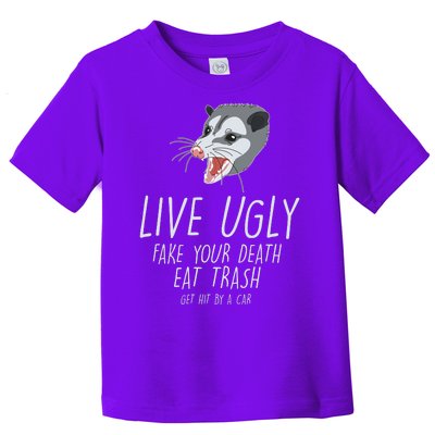 Live Ugly Fake Your Death Eat Trash Opossum Toddler T-Shirt