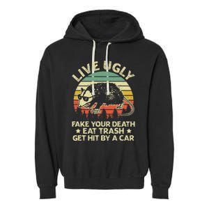 Live Ugly Fake Your Death Eat Trash Get Hit By A Car Opossum Garment-Dyed Fleece Hoodie