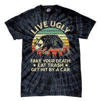 Live Ugly Fake Your Death Eat Trash Get Hit By A Car Opossum Tie-Dye T-Shirt