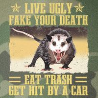 Live Ugly Fake Your Death Eat Trash Get Hit By A Car Opossum Legacy Tie Dye Trucker Hat