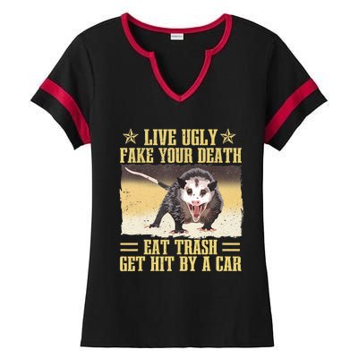 Live Ugly Fake Your Death Eat Trash Get Hit By A Car Opossum Ladies Halftime Notch Neck Tee