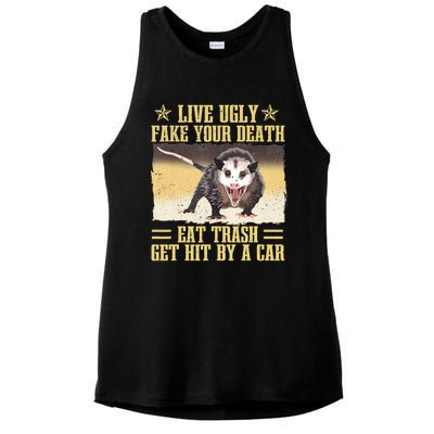 Live Ugly Fake Your Death Eat Trash Get Hit By A Car Opossum Ladies PosiCharge Tri-Blend Wicking Tank