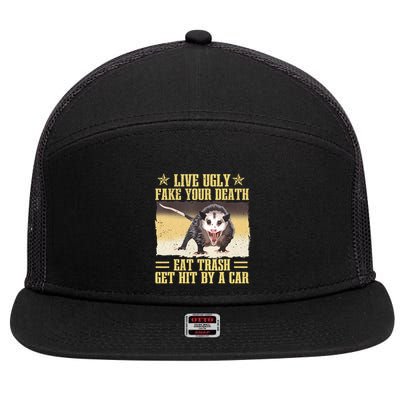 Live Ugly Fake Your Death Eat Trash Get Hit By A Car Opossum 7 Panel Mesh Trucker Snapback Hat