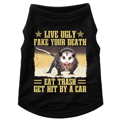 Live Ugly Fake Your Death Eat Trash Get Hit By A Car Opossum Doggie Tank