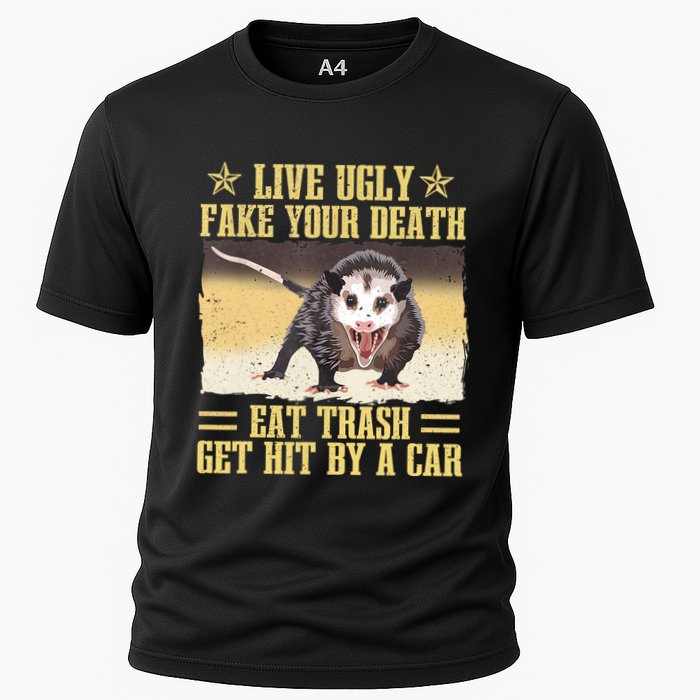 Live Ugly Fake Your Death Eat Trash Get Hit By A Car Opossum Performance Shirt