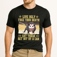 Live Ugly Fake Your Death Eat Trash Get Hit By A Car Opossum Performance Shirt