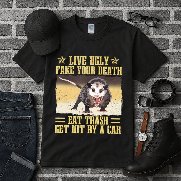 Live Ugly Fake Your Death Eat Trash Get Hit By A Car Opossum Tall T-Shirt