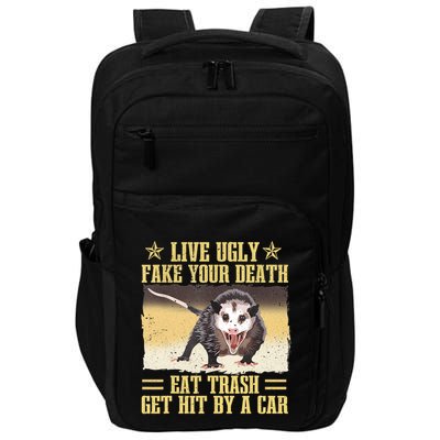 Live Ugly Fake Your Death Eat Trash Get Hit By A Car Opossum Impact Tech Backpack