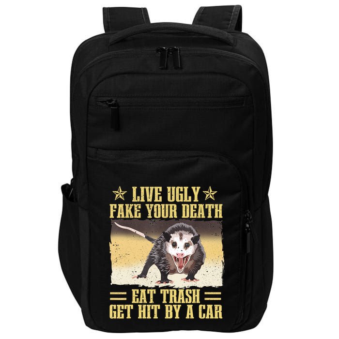 Live Ugly Fake Your Death Eat Trash Get Hit By A Car Opossum Impact Tech Backpack