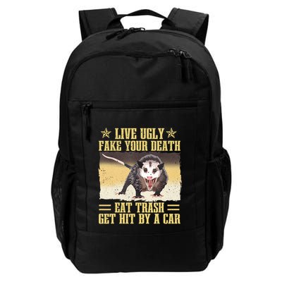 Live Ugly Fake Your Death Eat Trash Get Hit By A Car Opossum Backpack