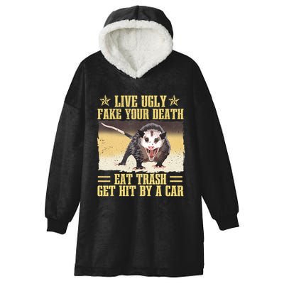 Live Ugly Fake Your Death Eat Trash Get Hit By A Car Opossum Hooded Wearable Blanket
