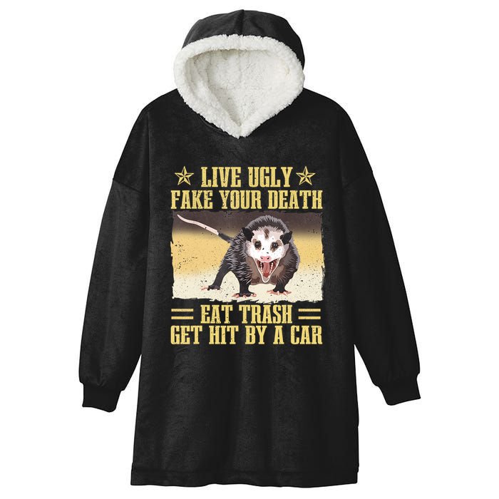 Live Ugly Fake Your Death Eat Trash Get Hit By A Car Opossum Hooded Wearable Blanket