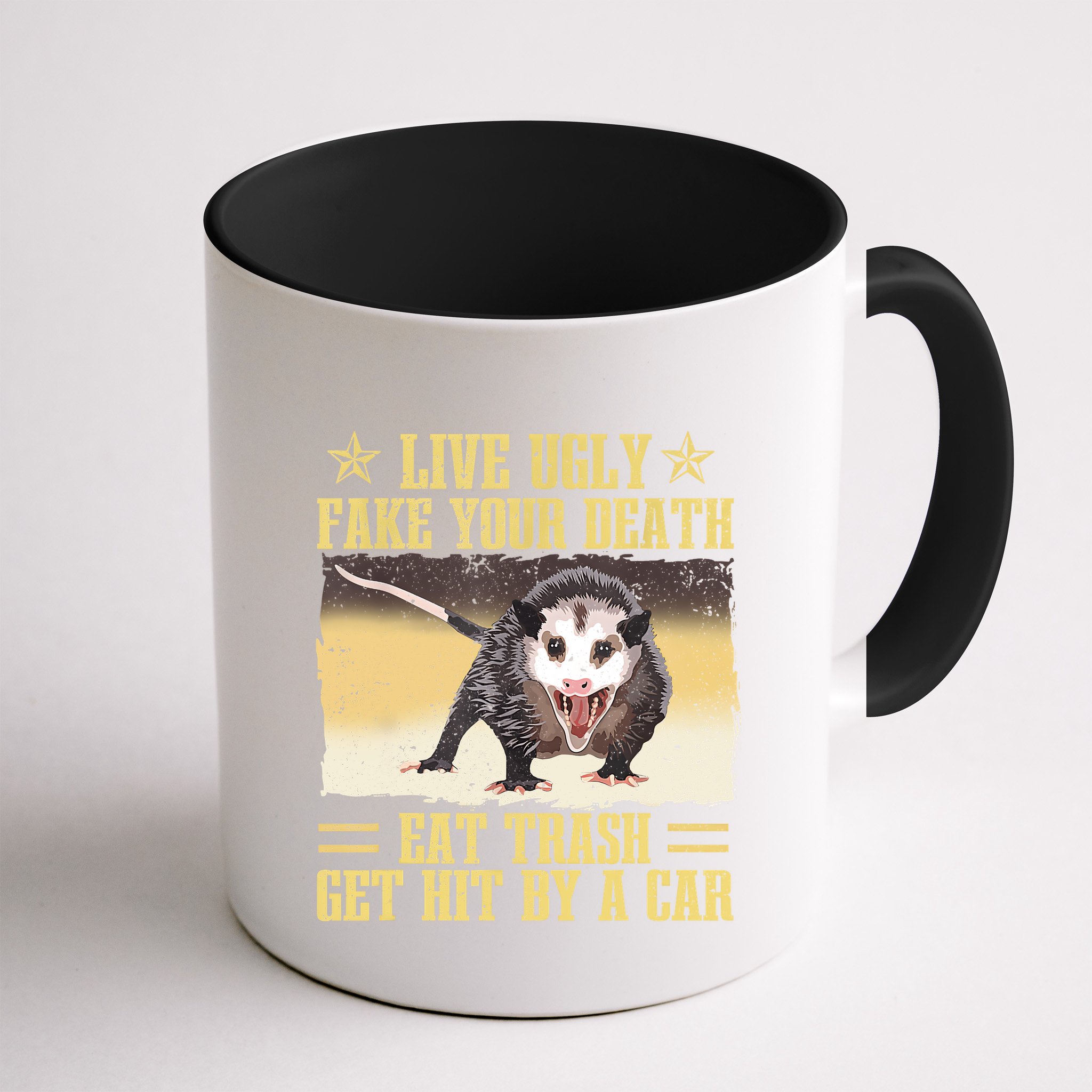 Live Ugly Fake Your Death Eat Trash Get Hit By A Car Opossum Mug