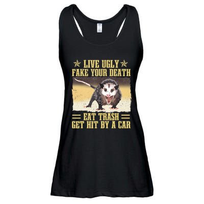 Live Ugly Fake Your Death Eat Trash Get Hit By A Car Opossum Ladies Essential Flowy Tank