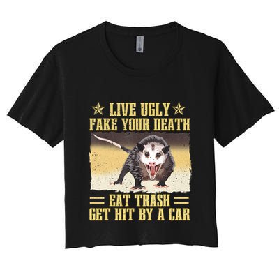 Live Ugly Fake Your Death Eat Trash Get Hit By A Car Opossum Crop Top