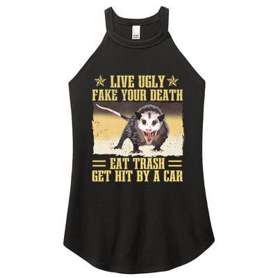Live Ugly Fake Your Death Eat Trash Get Hit By A Car Opossum Women's Perfect Tri Rocker Tank