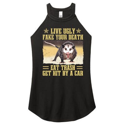 Live Ugly Fake Your Death Eat Trash Get Hit By A Car Opossum Women’s Perfect Tri Rocker Tank