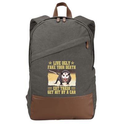 Live Ugly Fake Your Death Eat Trash Get Hit By A Car Opossum Cotton Canvas Backpack