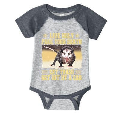 Live Ugly Fake Your Death Eat Trash Get Hit By A Car Opossum Infant Baby Jersey Bodysuit