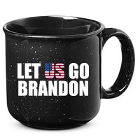 Let Us Go Brandon, Funny Anti Biden Chant Let's Go Brandon 15oz Campfire Ceramic Mug
