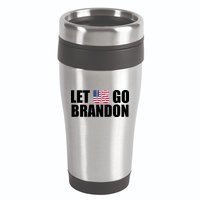Let Us Go Brandon, Funny Anti Biden Chant Let's Go Brandon 16oz Travel Tumbler
