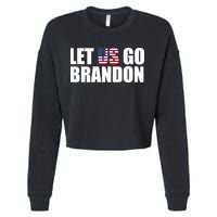 Let Us Go Brandon, Funny Anti Biden Chant Let's Go Brandon Cropped Pullover Crew