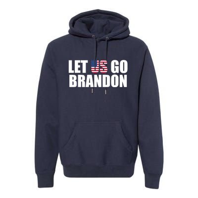 Let Us Go Brandon, Funny Anti Biden Chant Let's Go Brandon Premium Hoodie