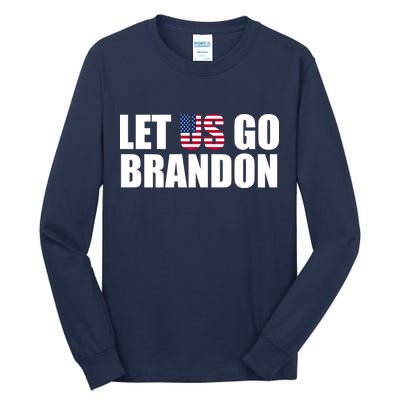 Let Us Go Brandon, Funny Anti Biden Chant Let's Go Brandon Tall Long Sleeve T-Shirt